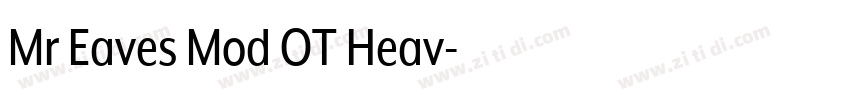Mr Eaves Mod OT Heav字体转换